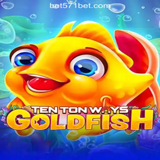 Discover the Exciting World of TenTonWaysGoldfish with 571Bet.COM Oficial Slots Brasil #1
